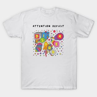 Attention deficit T-Shirt